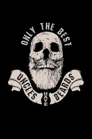Cover of Only the Best Uncles Have Beards