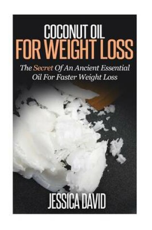 Cover of Coconut Oil For Weight Loss