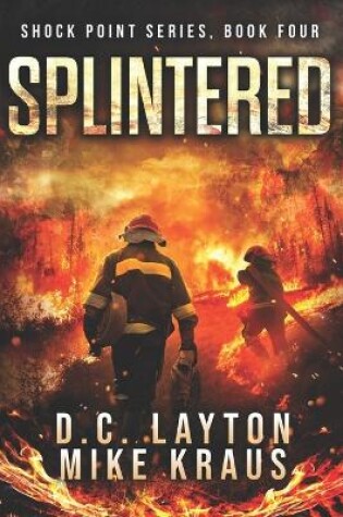 Cover of Splintered - Shock Point Book 4