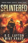 Book cover for Splintered - Shock Point Book 4