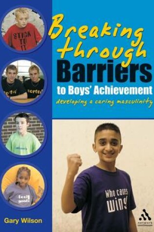 Cover of Breaking Through Barriers to Boys' Achievement
