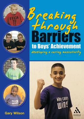 Book cover for Breaking Through Barriers to Boys' Achievement