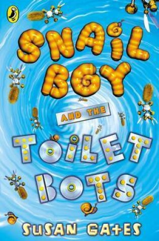 Cover of Snail Boy and the Toilet Bots
