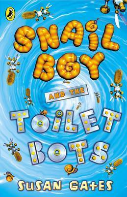 Book cover for Snail Boy and the Toilet Bots
