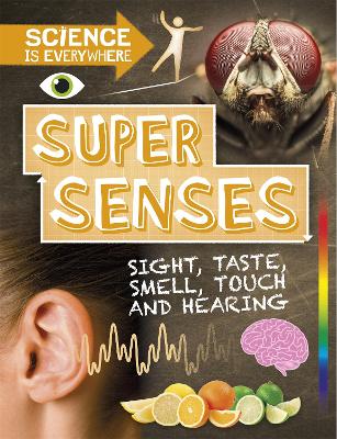 Cover of Science is Everywhere: Super Senses