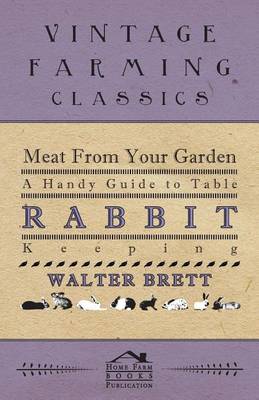 Book cover for Meat from Your Garden - A Handy Guide to Table Rabbit Keeping