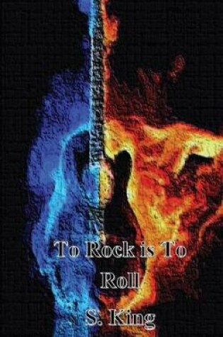 Cover of To Rock Is to Roll