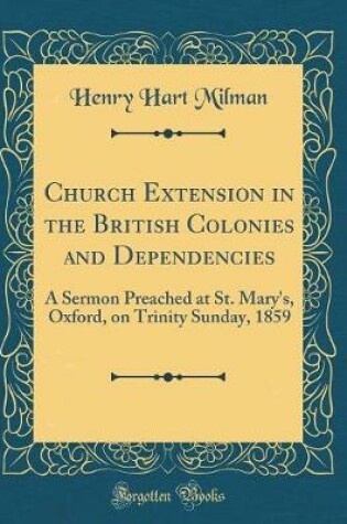 Cover of Church Extension in the British Colonies and Dependencies