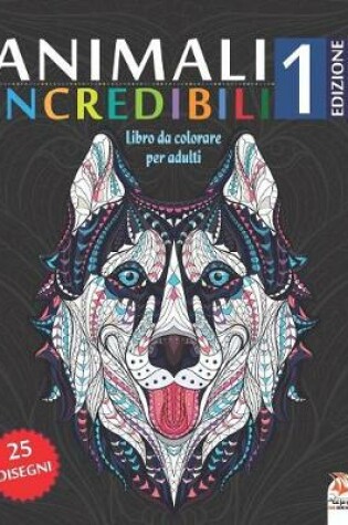 Cover of animali incredibili 1 - Edizione notturna