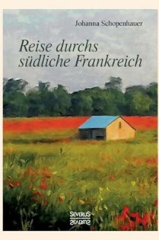 Cover of Reise durchs südliche Frankreich