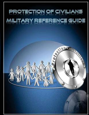 Book cover for Protection of Civilians Military Reference Guide