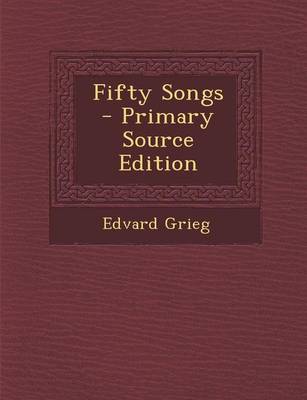 Book cover for Fifty Songs - Primary Source Edition