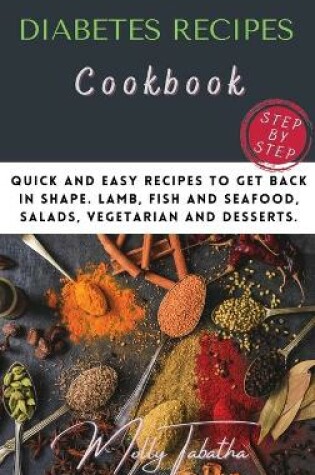 Cover of The Diabetes Recipes Cookbook