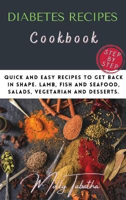 Book cover for The Diabetes Recipes Cookbook