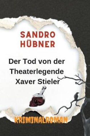 Cover of Der Tod von der Theaterlegende Xaver Stieler