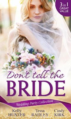 Book cover for Wedding Party Collection: Don't Tell The Bride