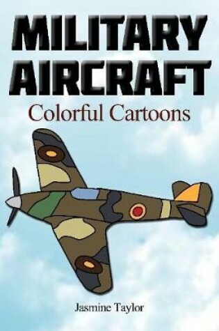 Cover of Military Aircraft Colorful Cartoons