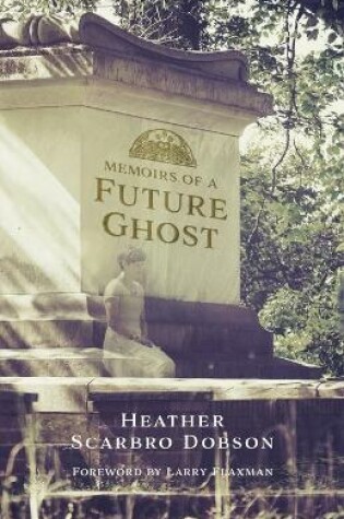 Cover of Memoirs of a Future Ghost