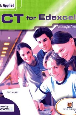 Cover of GCE AS Applied ICT (Edexcel) Units 1-3