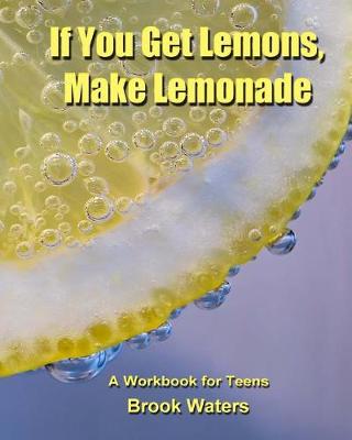 Book cover for If You Get Lemons, Make Lemonade