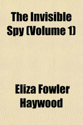 Cover of The Invisible Spy Volume 3