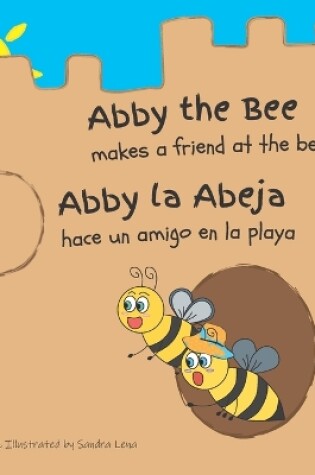 Cover of Abby the Bee makes a friend at the beach