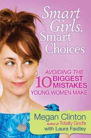 Cover of Smart Girls, Smart Choices