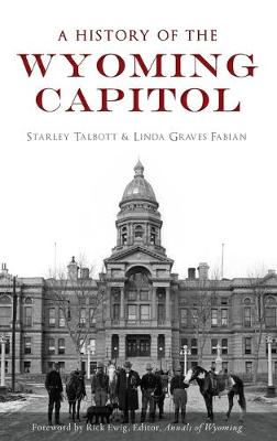 Book cover for A History of the Wyoming Capitol