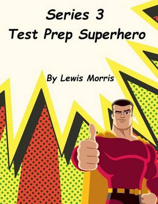 Book cover for Series 3 Test Prep Superhero