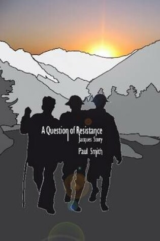 Cover of A Question of Resistance