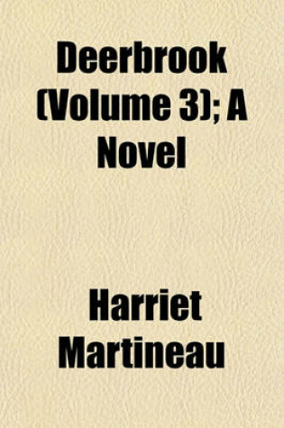 Cover of Deerbrook (Volume 3); A Novel