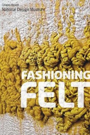 Cover of Fashioning Felt