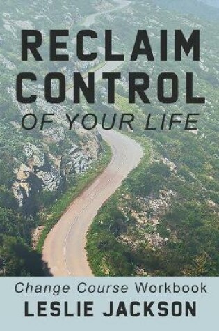 Cover of Reclaim Control of Your Life