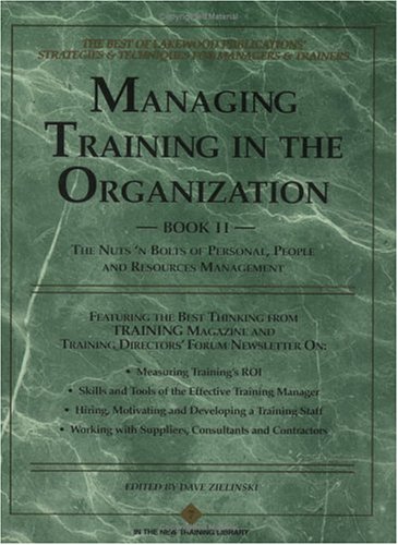 Book cover for Managing Training in the Organization, II: Nuts 'N 'N Bolts of Personal, People & Resource Management 3e (Paper Only)