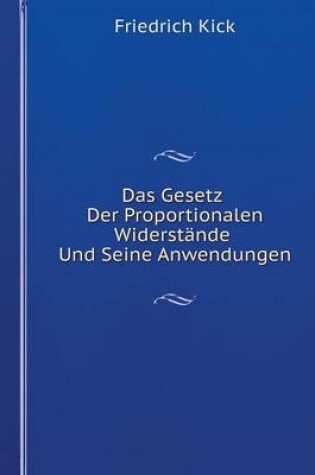 Cover of Das Gesetz Der Proportionalen Widerstände Und Seine Anwendungen