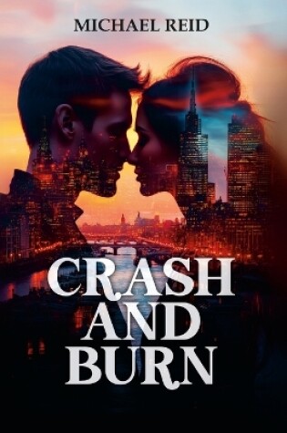 Cover of Crash and Burn