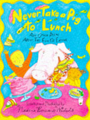 Cover of Never Take a Pig to Lunch