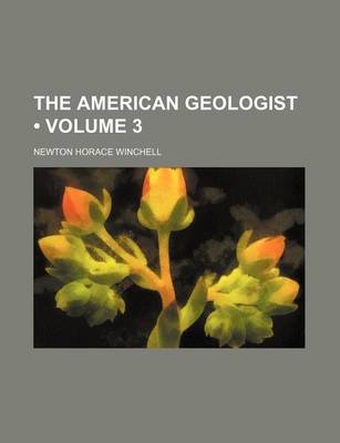 Book cover for The American Geologist (Volume 3)