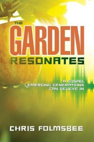 Cover of The Garden Resonates