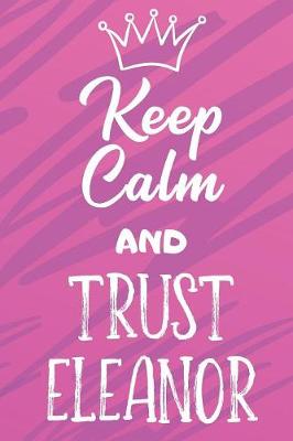 Book cover for Keep Calm and Trust Eleanor