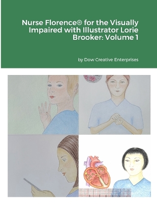 Book cover for Nurse Florence(R) for the Visually Impaired with Illustrator Lorie Brooker