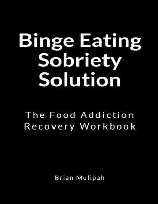 Cover of Binge Eating Sobriety Solution