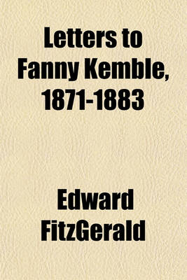 Book cover for Letters to Fanny Kemble, 1871-1883