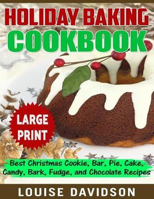 Book cover for Holiday Baking Cookbook ***Large Print Edition***