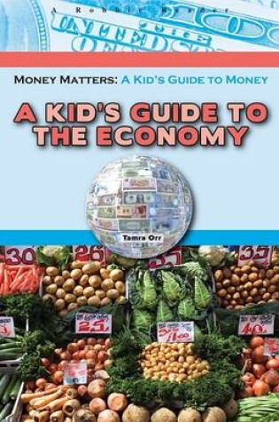 Cover of A Kid's Guide to the Economy