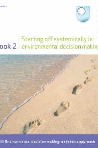 Cover of Starting Off Systemically in Environmental Decision Making