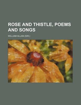 Book cover for Rose and Thistle, Poems and Songs