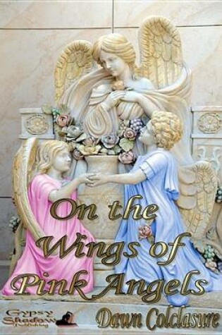 Cover of On the Wings of Pink Angels