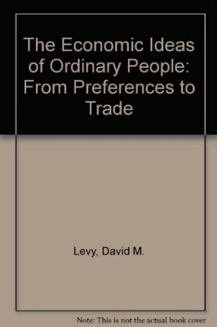 Cover of The Economic Ideas of Ordinary People