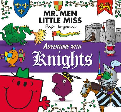 Book cover for Mr. Men Little Miss: Adventure with Knights